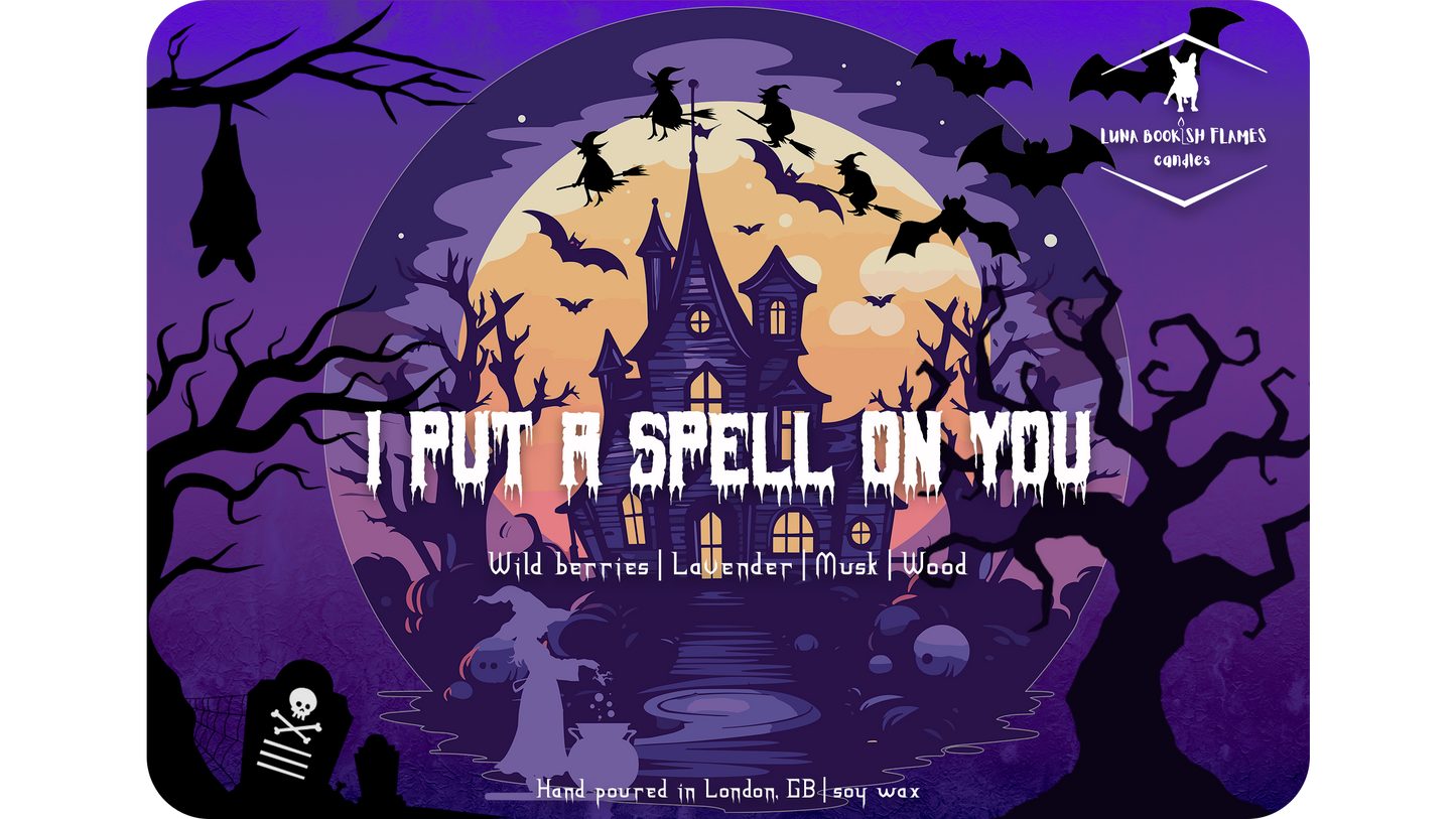 I Put A Spell On You