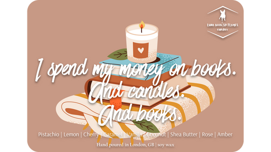 I Spend my Money on Books. And Candles. And Books.