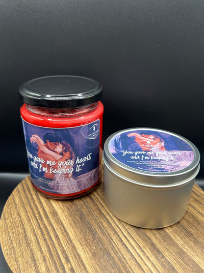 You gave me your heart, and I’m keeping it.