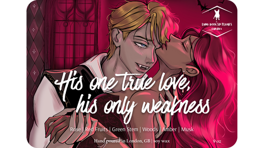 His one true love, his only weakness