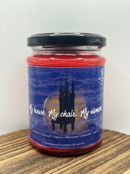 My house. My chair. My woman.