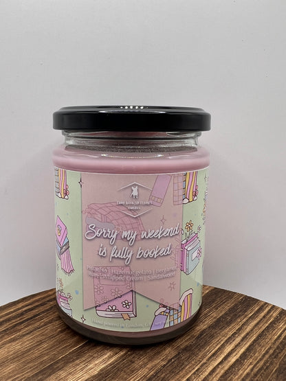 Sorry My Weekend is Fully Booked