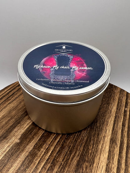 My house. My chair. My woman.