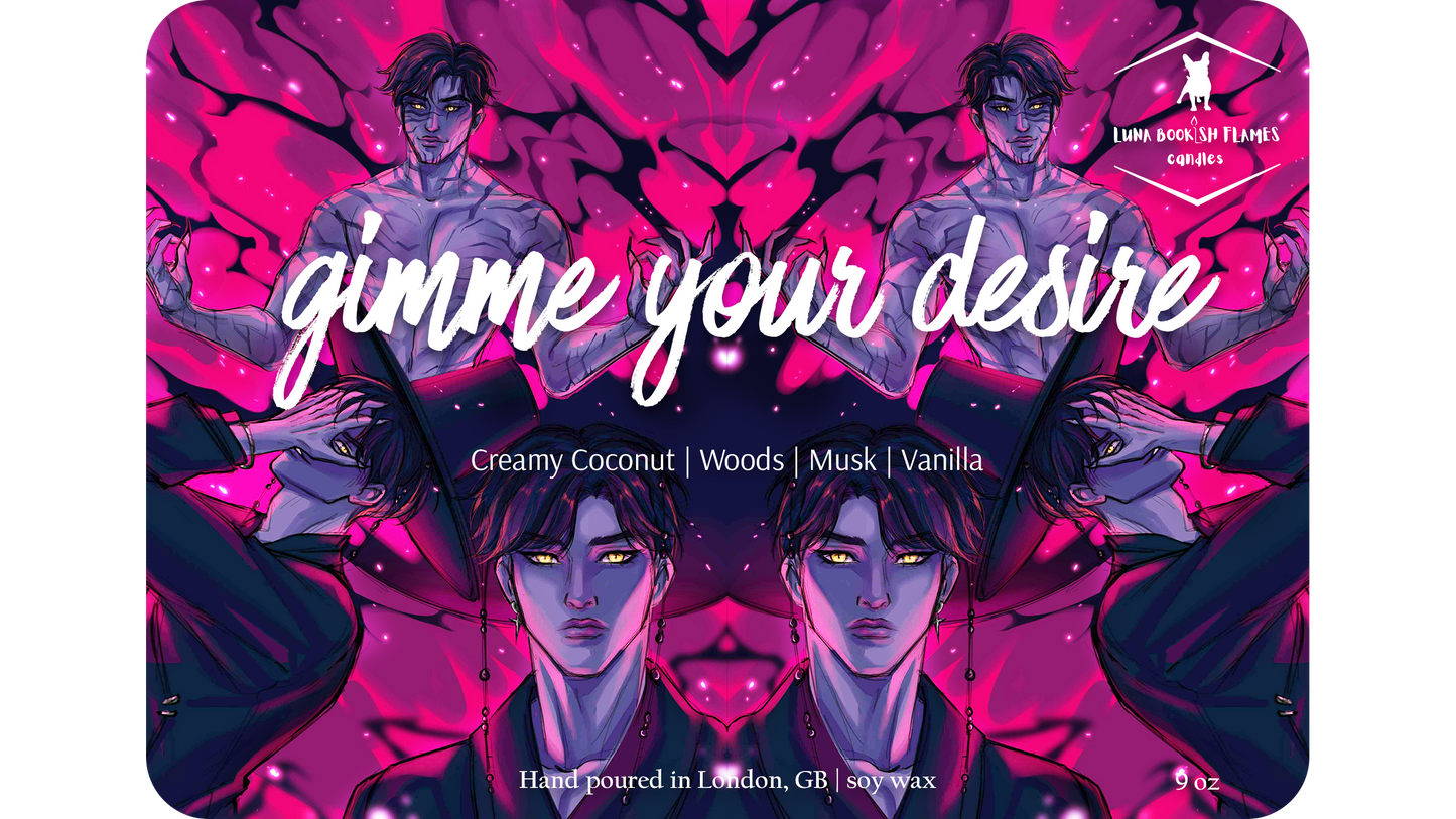 Gimme your Desire