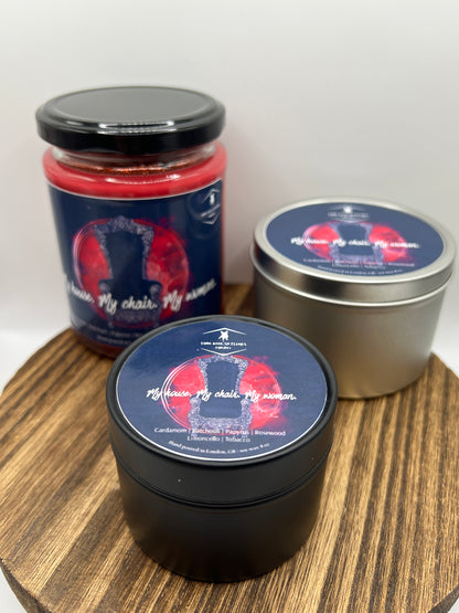 My house. My chair. My woman.