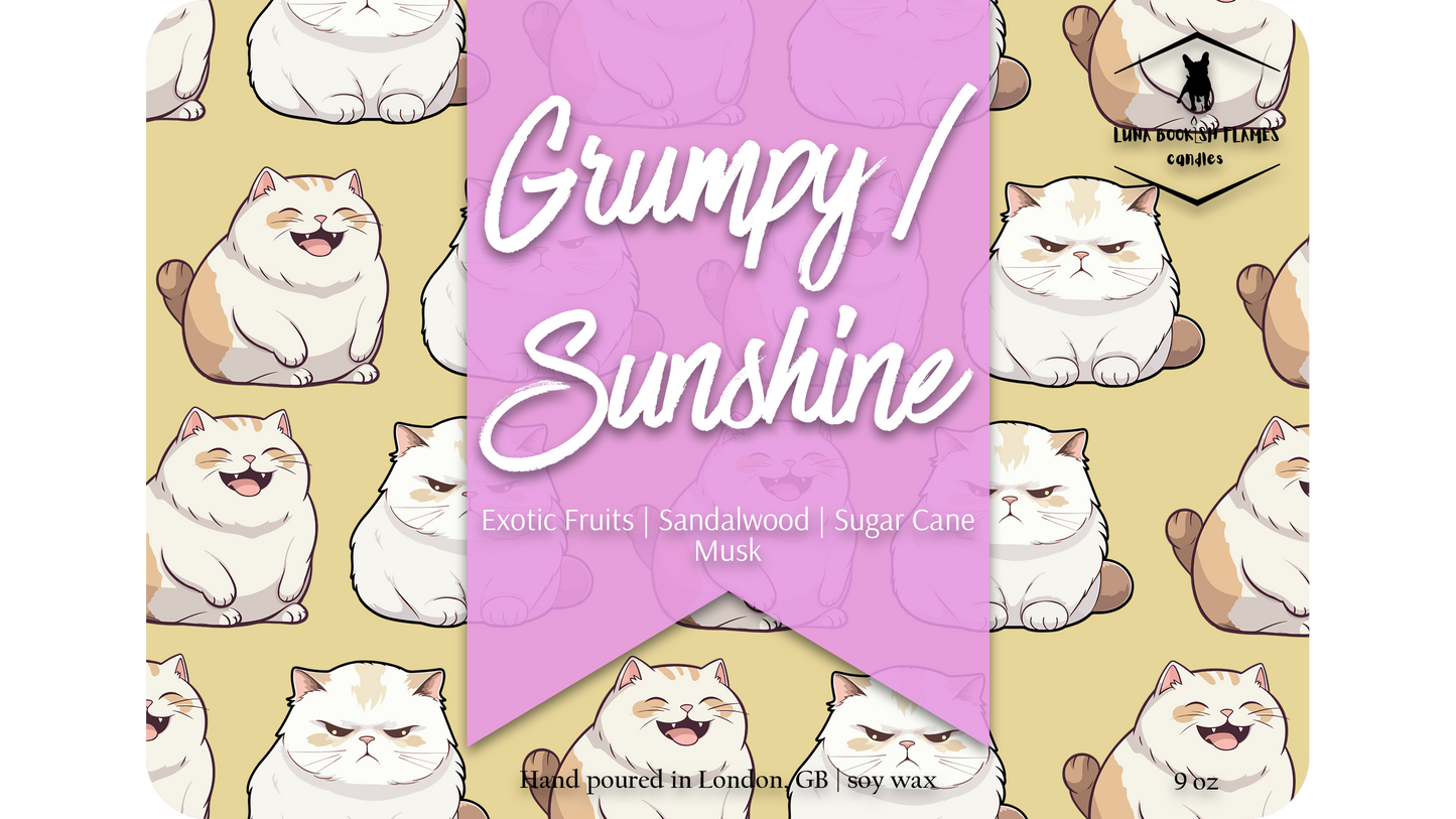 Grumpy / Sunshine