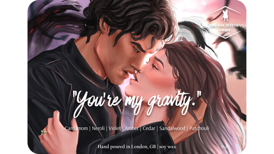 You’re my Gravity.