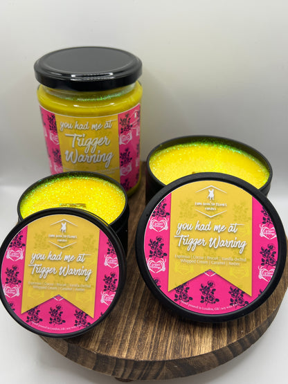 You Had me at Trigger Warning