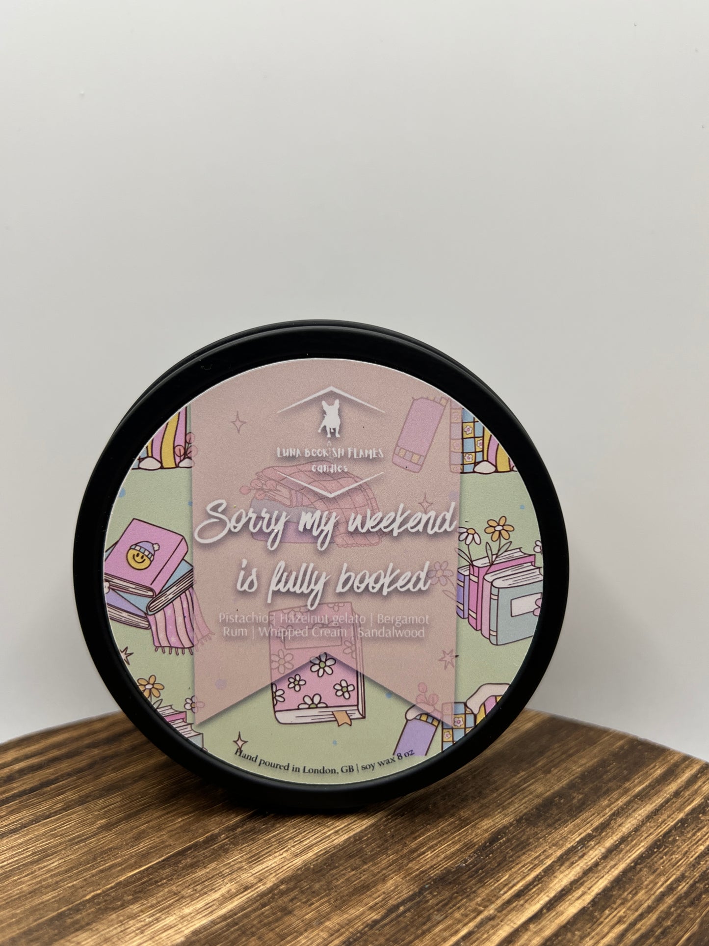 Sorry My Weekend is Fully Booked