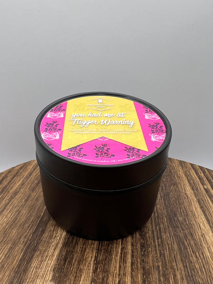 You Had me at Trigger Warning