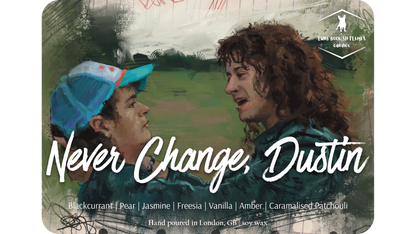 Never Change, Dustin