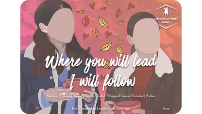 Where you lead I will follow